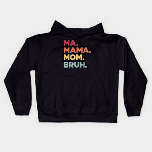 Ma Mama Mom Bruh Sunset Funny Mother's Kids Hoodie